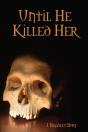 Until He Killed Her - Preview