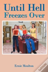 Until Hell Freezes Over
