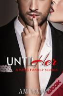 Until Her