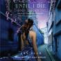 Until I Die - Preview