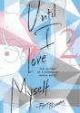 Until I Love Myself, Vol. 2 - Preview