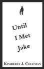 Until I Met Jake - Preview