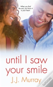 Until I Saw Your Smile