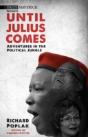 Until Julius Comes - Preview