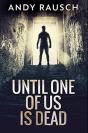Until One Of Us Is Dead - Preview