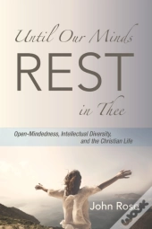 Until Our Minds Rest In Thee