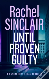 Until Proven Guilty