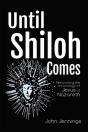 Until Shiloh Comes - Preview