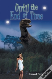 Until The End Of Time