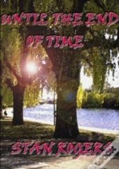 Until The End Of Time