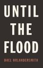 Until The Flood - Preview