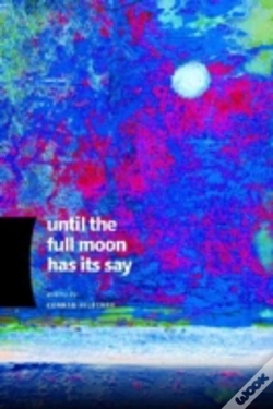 Capa do artigo Until The Full Moon Has Its Say