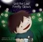 Until The Last Firefly Glows - Preview