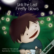 Capa do artigo Until The Last Firefly Glows