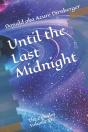 Until The Last Midnight - Preview