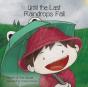 Until The Last Raindrops Fall - Preview