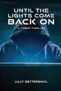 Until The Lights Come Back On - Preview