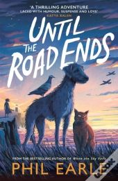 Until The Road Ends