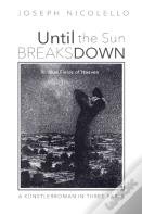 Until The Sun Breaks Down