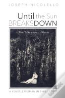 Until The Sun Breaks Down