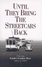 Until They Bring The Streetcars Back - Preview