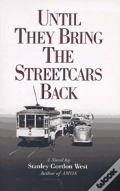 Capa do artigo Until They Bring The Streetcars Back