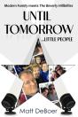 Until Tomorrow ... Little People - Preview