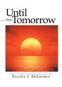 Until Tomorrow: Poems - Preview