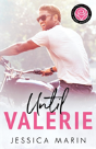 Until Valerie - Preview