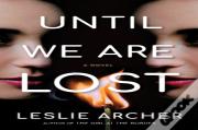 Until We Are Lost
