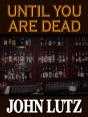 Until You Are Dead - Preview