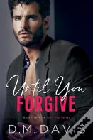 Until You Forgive