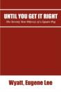 Until You Get It Right: The Seventy Year - Preview