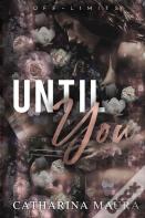 Until You