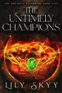 Untimely Champions - Preview
