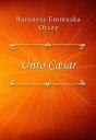 Unto Cæsar - Preview