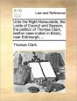 Unto The Right Honourable, The Lords Of - Preview