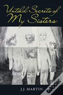 Untold Secrets Of My Sisters