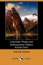 Untrodden Peaks And Unfrequented Valleys (Illustrated Edition) (Dodo Press) - Preview
