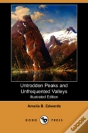 Capa do artigo Untrodden Peaks And Unfrequented Valleys (Illustrated Edition) (Dodo Press)