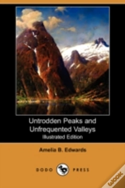 Capa do artigo Untrodden Peaks And Unfrequented Valleys (Illustrated Edition) (Dodo Press)