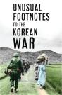 Unusual Footnotes To The Korean War - Preview