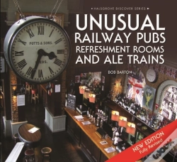 Capa do artigo Unusual Railway Pubs, Refreshment Rooms And Ale Trains