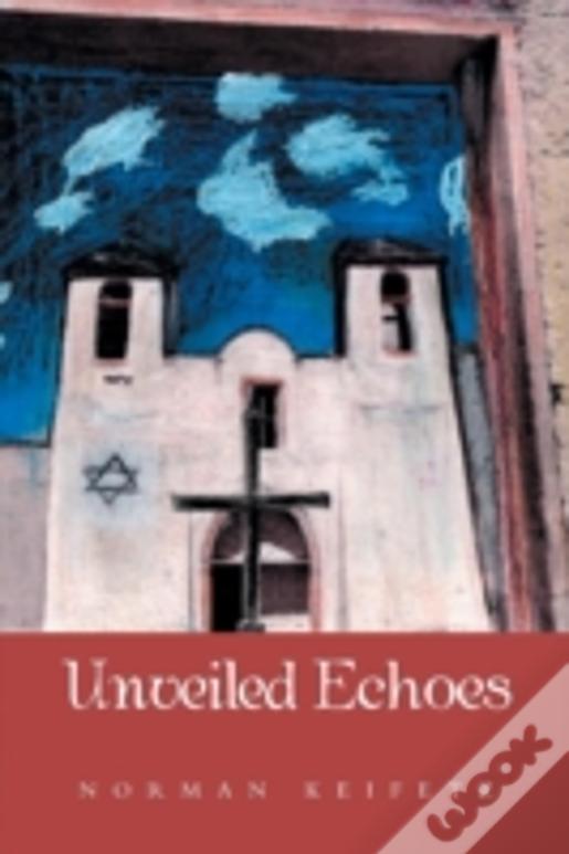 Unveiled Echoes