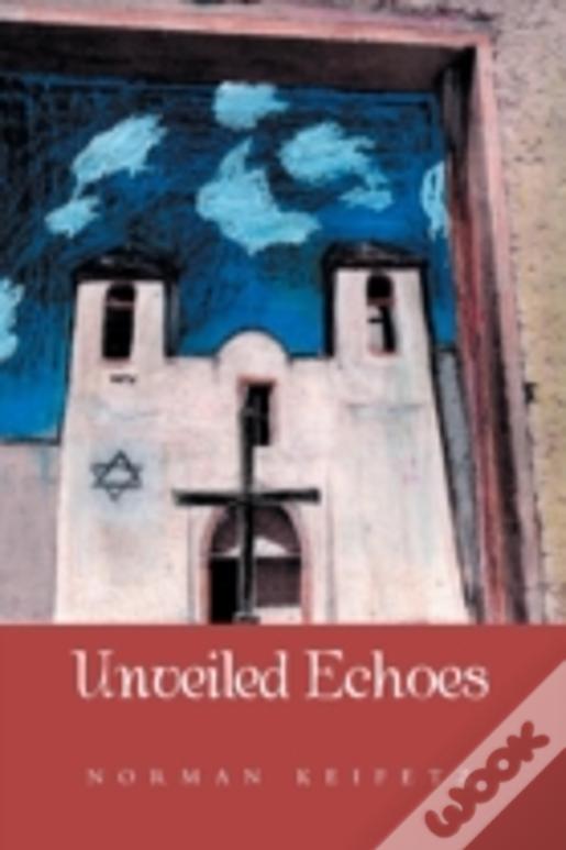 Unveiled Echoes