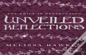 Unveiled Reflections
