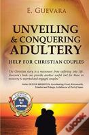 Unveiling And Conquering Adultery