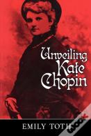 Unveiling Kate Chopin