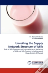 Unveiling The Supply Network Structure Of Milk