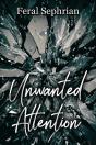Unwanted Attention - Preview